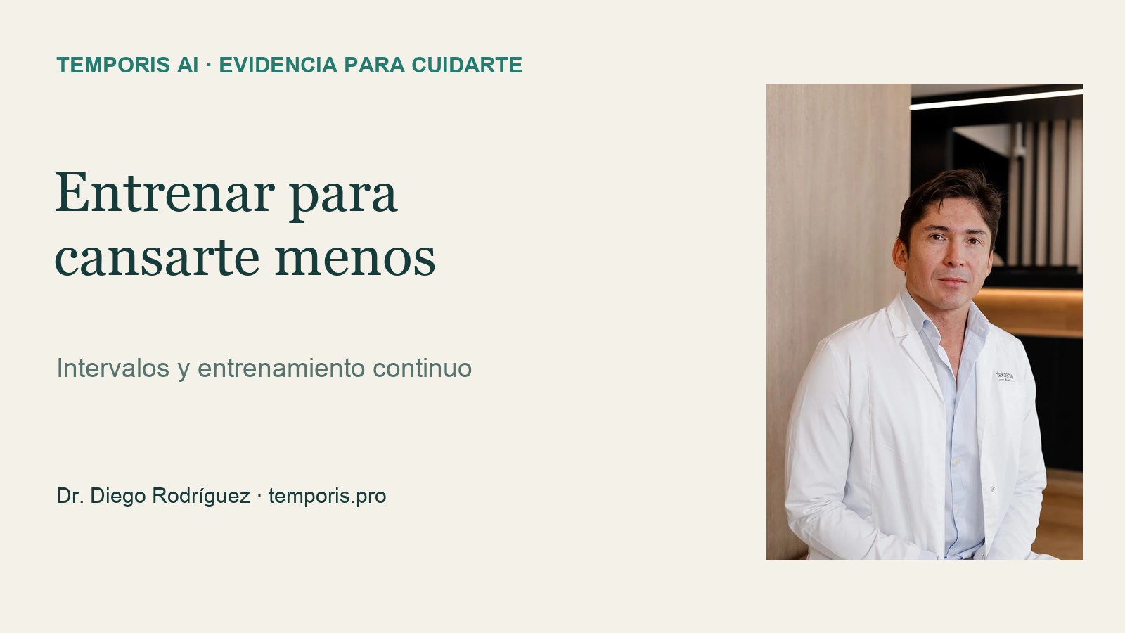Entrenar para cansarte menos: revisión del Dr. Diego Rodríguez